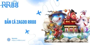 Bắn Cá Zagoo RR88 - Cuộc Phiêu Lưu Tìm Kho Báu Bất Tận